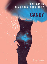 Title: Candy, Author: Benjamin Gagnon Chainey