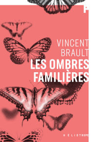 Title: Les ombres familières, Author: Vincent Brault
