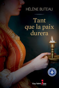 Title: Tant que la paix durera, Author: Hélène Buteau