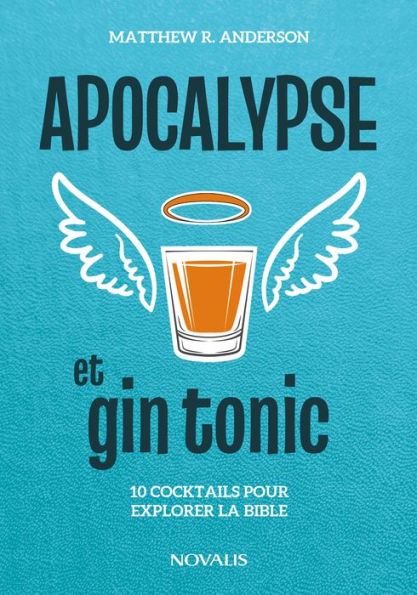 Apocalypse et gin tonic: 10 cocktails pour explorer la Bible