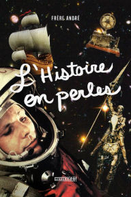 Title: Histoire en perles - TOME 1, Author: André Sylvestre