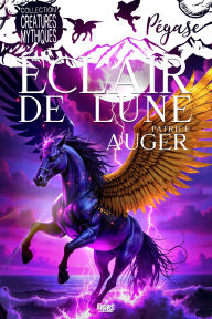 Title: Éclair de lune, Author: Patrice Auger