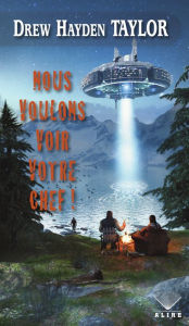 Title: Nous voulons voir votre chef !, Author: Drew Hayden Taylor