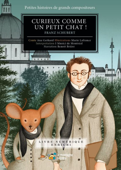 Curieux comme un petit chat ! (Contenu enrichi): Franz Joseph Schubert