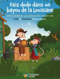 Title: Fais dodo dans un bayou de la Louisiane, Author: Bïa Krieger
