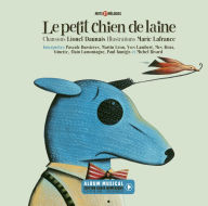 Title: Le petit chien de laine, Author: Lionel Daunais