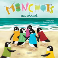 Title: Manchots au chaud, Author: Andrée Poulin