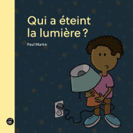 Title: Qui a éteint la lumière ?, Author: Paul Martin