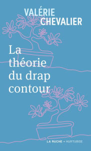 Title: La théorie du drap contour, Author: Valérie Chevalier