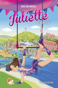 Title: Juliette à Montréal, Author: Rose-Line Brasset