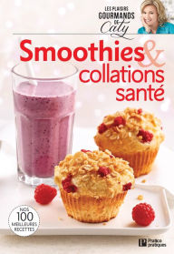 Title: Smoothies & collations santé, Author: Pratico Édition