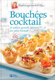 Title: Bouchées cocktail: et autres grands plaisirs en petit format, Author: Edition Pratico