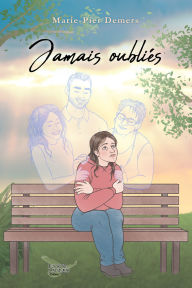 Title: Jamais oubliés, Author: Marie-Pier Demers