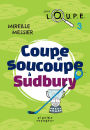 Coupe et soucoupe à Sudbury