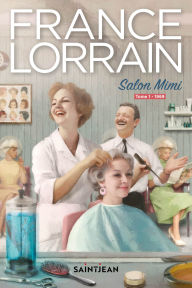 Title: Salon Mimi, tome 1, Author: France Lorrain