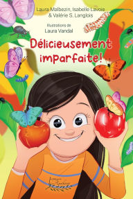 Title: Délicieusement imparfaite, Author: Valérie Langlois