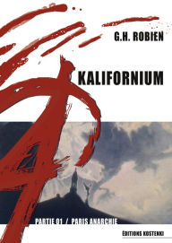 Title: KALIFORNIUM - Partie 01, Author: G.H. ROBIEN