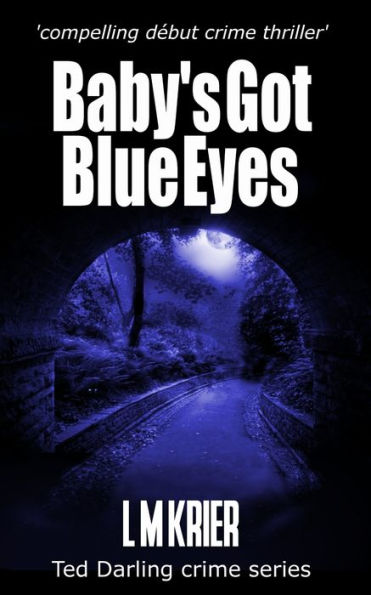 Baby's Got Blue Eyes: compelling début crime thriller