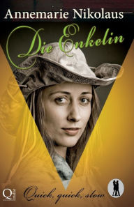 Title: Die Enkelin, Author: Annemarie Nikolaus