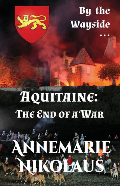 Aquitaine - the End of a War