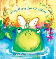 Title: Frog Meets Small White, Author: Antonina Novarese
