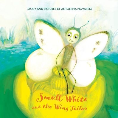 Small White and the Wing Tailor: Counting Colours Book for Kids