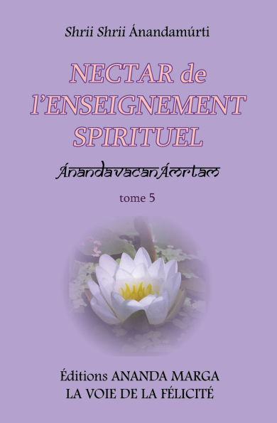 Nectar de l'Enseignement spirituel tome 5