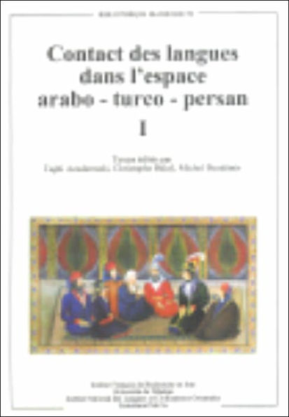 Contact des langues dans l'espace arabo - turco - persan I