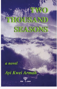 Title: Two Thousand Seasons, Author: Ayi Kwei Armah