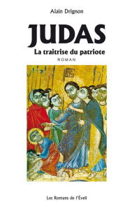 Title: Judas, La traitrise du patriote, Author: Alain Drignon