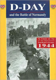 Title: D-Day and the Battle of Normandy, Author: Ge'rard Legout