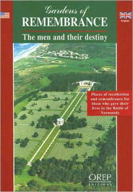 Title: Gardens of Remembrance: The Men and Their Destiny, Author: Orep Editions