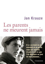 Title: Les Parents ne meurent jamais, Author: Jan Krauze