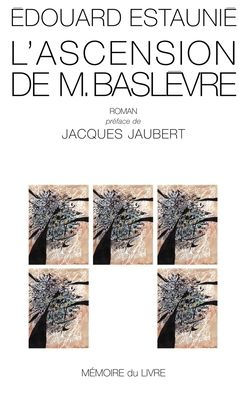 L'ascension de M.Baslevre