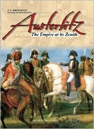 Title: Austerlitz: The Empire at its Zenith, Author: F-G Hourtelle