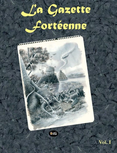 La Gazette Fortéenne Volume 1