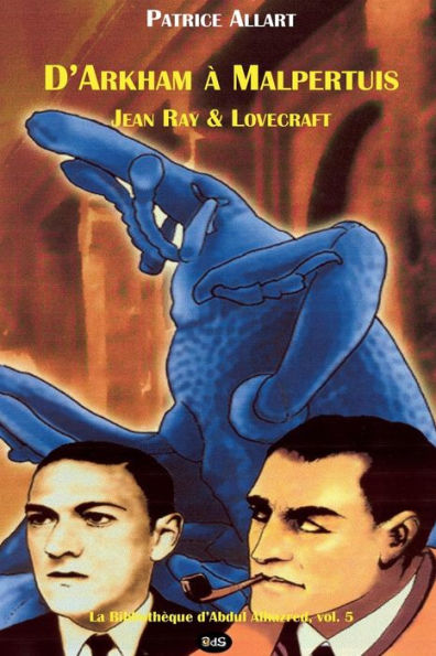 D'Arkham à Malpertuis: Jean Ray & Lovecraft