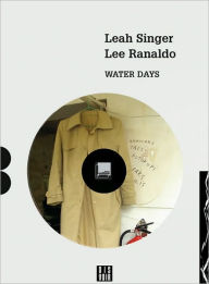 Title: Lee Ranaldo & Leah Singer: Water Days, Author: Leah Singer