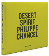 Title: Philippe Chancel: Desert Spirit, Author: Philippe Chancel