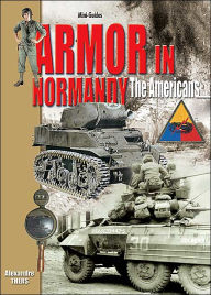 Title: Armor in Normandy: The Americans, Author: Alexandre Thers