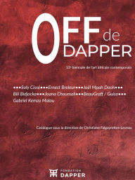 Title: Off de Dapper: Catalogue sous la direction de Christiane Falgayrettes-Leveau, Author: Christiane Falgayrettes-Leveau