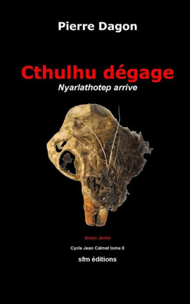 Cthulhu dï¿½gage: Nyarlathotep arrive