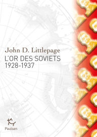 Title: L'Or des Soviets, Author: John D. Littlepage