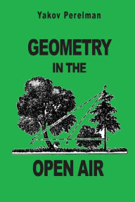 Title: Geometry in the Open Air, Author: Yakov Perelman