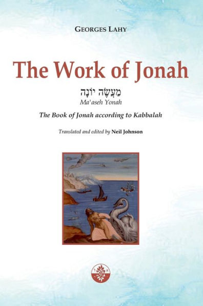 The Work of Jonah: The Book of Jonah according to Kabbalah