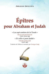 Title: ï¿½pï¿½tres pour Abraham et Judah: Shevï¿½ netivoth haTorah & VeZoth LiYehoudah, Author: Georges Lahy
