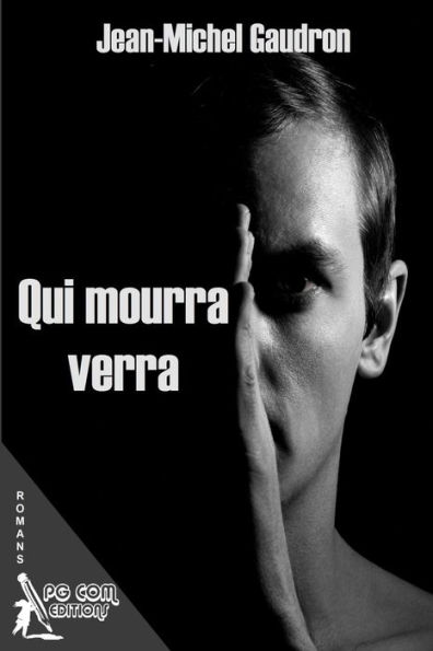 Qui mourra verra