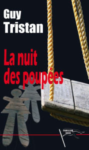 Title: La Nuit des poupées, Author: Guy Tristan