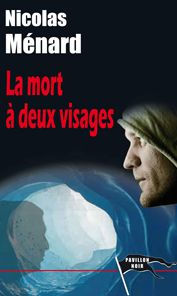 Title: La Mort à deux visages, Author: Nicolas Ménard