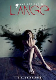Title: Dans les pas de l'ange: Romance fantasy, Author: Lisa Szafraniec